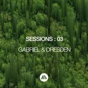 SESSIONS : 03 | MELODIC TECHNO, DEEP HOUSE, PROGRESSIVE | GABRIEL & DRESDEN