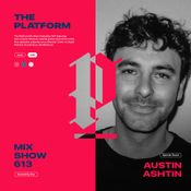 The Platform 613 Feat. Austin Ashtin @austinashtinmusic