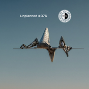 Unplanned #076 - 21C Progressive House