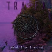Tra-Fx - Laughing Djinns Live Mix @ Dark Psy Forest