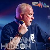 Brian Hudson | House Party Radio | My House Is Your House | 10 MAY 26