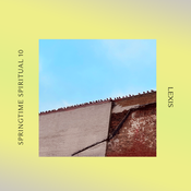 SPRINGTIME SPIRITUAL Mix Vol. 10 (2023) — Hand-picked by Lexis