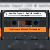 Double Impact LIVE @ Solstice UK Garage Rave