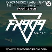 FX909 MUSIC radioshow - APR 2021 - FX909 2 hours DJ mix - Future Sound Radio