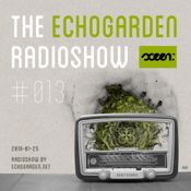 [ECHORADIO 013] The Echogarden Radioshow 013 ● on sceen.fm (2016-01-25)