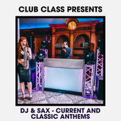 DJ & Sax - Current & Classic Dance Anthems