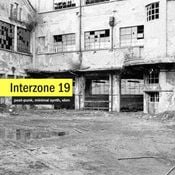 Interzone # 19: Post-punk • Minimal Synth • EBM