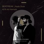 Beatfreak Radio Show By D-Formation #276 | Ark Nomads