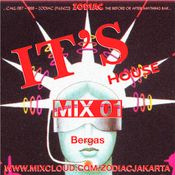 IT'S HOUSE Mix 01 : Bergas