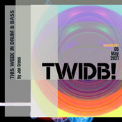 This Week in Drum & Bass: Episode 047 - 05 May 2021