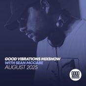 Good Vibrations Mixshow with Sean McCabe - August 2025
