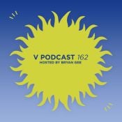 V Podcast 162 - Hosted Bryan Gee feat. Crystal Clear
