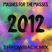 Mashes For the Masses 2012