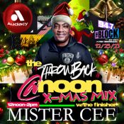 MISTER CEE THROWBACK AT NOON XMAS MIX 94.7 THE BLOCK NYC 12/25/23 2ND HOUR