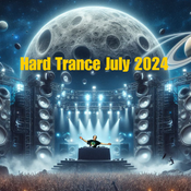 Hard Trance July 2024