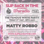 Matty Robbo - Live @ Slip Back In Time Es Paradis 17-05-2024