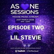 AS ONE SESSIONS - EP 2 - 21ST MAR 26 - LIVE RECORDING - LIL STEVIE