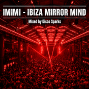 IMIMI - Ibiza Mirror Mind - mixed by Disco Sparks - June 2026 part 2