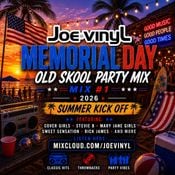 JOE VINYL MEMORIAL DAY PARTY MIX #1 (MAY - JUNE 2026)