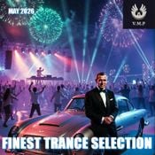 Finest Trance Selection (May 2026)