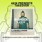 G-Shock Radio - AKIN Takeover - LJ Shelling - 26/11