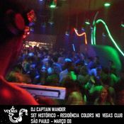 DJ Captain Wander set histórico gravado ao vivo no Vegas Club São Paulo Mar/08 Residência Colors