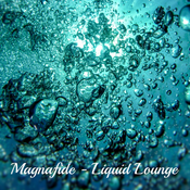 Magnafide - Liquid Lounge - 07-11-25