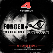 Nu School Breaks 2000–2005 — A Tribute to Forged Recordings & Sinister Recordings