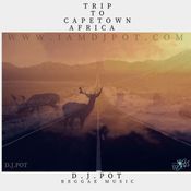 D.J.POT'S RADIO TRIP TO CAPETOWN AFRICA