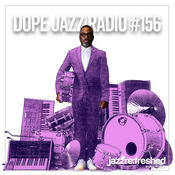 DOPE JAZZ RADIO #156