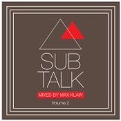 Sub Talk Volume 2 - Mixed by Max Klaw