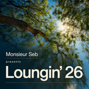 Monsieur Seb presents Loungin' 26