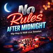 No Rules After Midnight – Hip-Hop & R&B (Live Session)