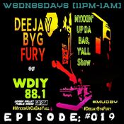 MYXXIN' UP DA BAG, Y'ALL (MUDBY SHOW) [Episode: #019] {Hosted by: Fury Anderson aka Deejay Byg Fury}
