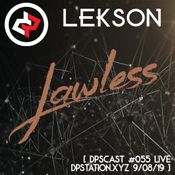LEKSON - Lawless [dpscast #055 live @dpstation.xyz 9.08.19]