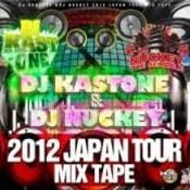DJ KASTONE & DJ NUCKEY  2012 JAPAN TOUR  