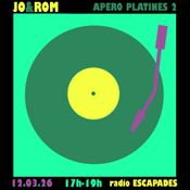 APERO PLATINES 12/03/2026 Radio Escapades ROM&JO