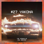 THE MOSKALUS MIX SERIES #27: YAKONA
