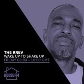The Rrev - Wake up to Shake Up with the Rrev 24 APR