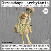 1tracktape ─√v^√v^─ arrhythmia #06 - Dimitris Tsironis