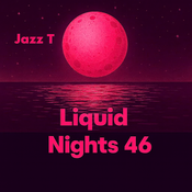 Liquid Nights 46