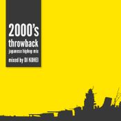 2000's throwback japanese hiphop mix