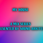 MY HOUSE VOL 1