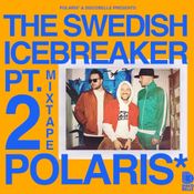 Discobelle Mix 176: Polaris* - THE SWEDISH ICEBREAKER PT2