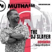 The DJ Slayer Experience Mutha FM 02062026