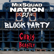 MixSquad Nation Block Party featuring Chris Beastly | Air Date: 5/17/2026