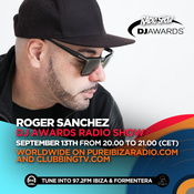 DJ Awards Radio Show 2018 - Special Guest Roger Sanchez @Pure Ibiza Radio & Clubbing TV