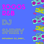 2000s R&B Pt1/ Instagram @dj_shrey_