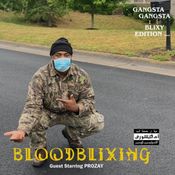 Bloodblixing w/ ProZay - Gangsta Gangsta: Blixy Edition