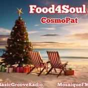 Food4Soul S04Ep4 @ BasicGrooveRadio & MosaiqueFM by CosmoPat